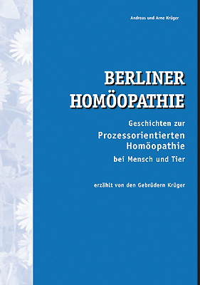 Berliner Homöopathie - Andreas Krüger, Arne Krüger