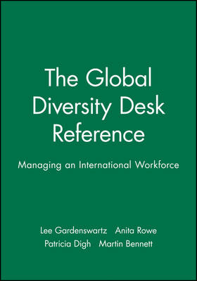 The Global Diversity Desk Reference - Lee Gardenswartz, Anita Rowe, Patricia Digh, Martin Bennett