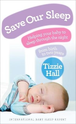 Save Our Sleep - Tizzie Hall