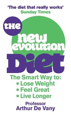 The New Evolution Diet - Arthur De Vany