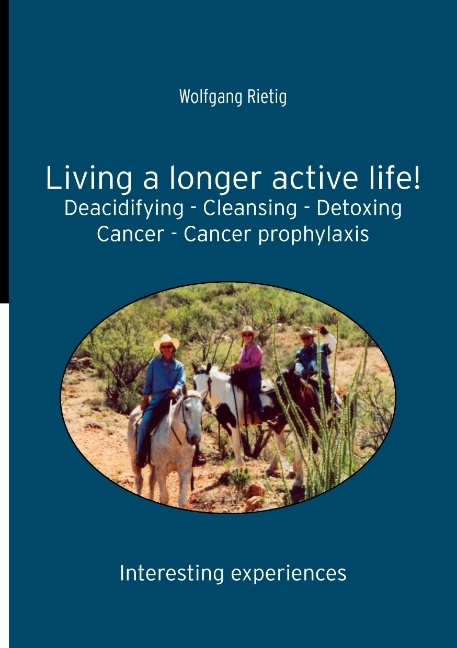 Living a longer active life! - Wolfgang Rietig