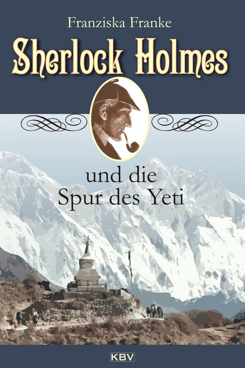 Sherlock Holmes und die Spur des Yeti - Franziska Franke