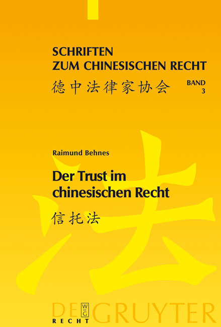 Der Trust im chinesischen Recht - Raimund Christian Behnes