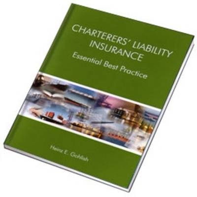 Charterers' Liability Insurance - Heinz Gohlish