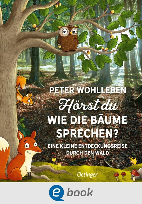 Hörst du, wie die Bäume sprechen? -  Peter Wohlleben