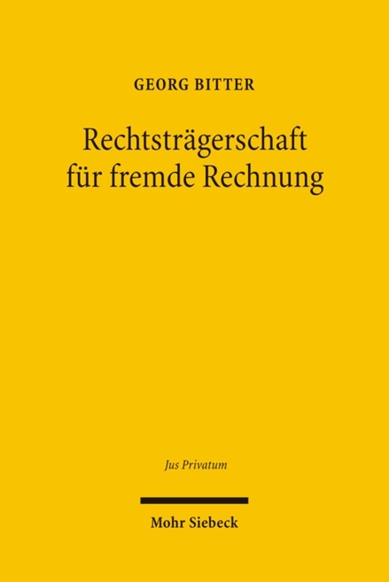 Rechtsträgerschaft für fremde Rechnung - Georg Bitter