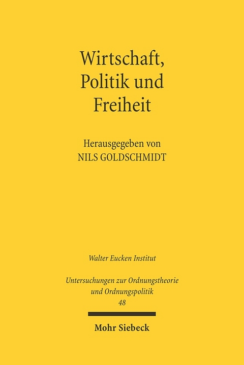 Wirtschaft, Politik und Freiheit - 