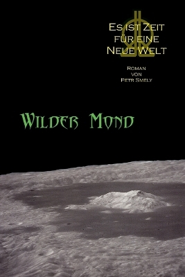 Wilder Mond - Petr Smely