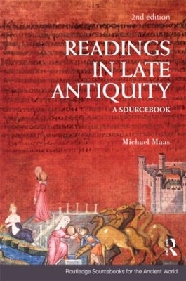 Readings in Late Antiquity - Michael Maas