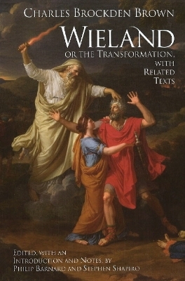Wieland; or The Transformation - Charles Brockden Brown