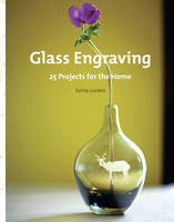 Glass Engraving - Sonia Lucano
