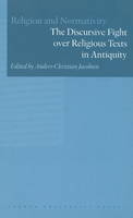 Discursive Fight Over Religious Texts in Antiquity - 