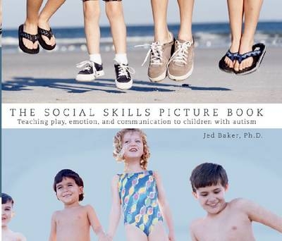 The Social Skills Picture Book - Jed Baker