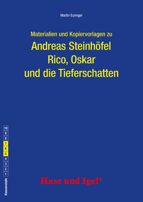 Begleitmaterial: Rico, Oskar und die Tieferschatten - Martin Euringer