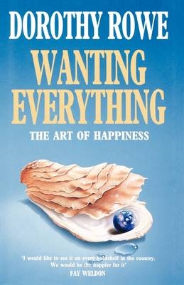 Wanting Everything - Dorothy Rowe