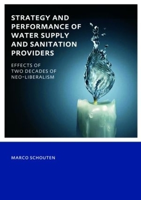 Strategy and Performance of Water Supply and Sanitation Providers - Marco Schouten