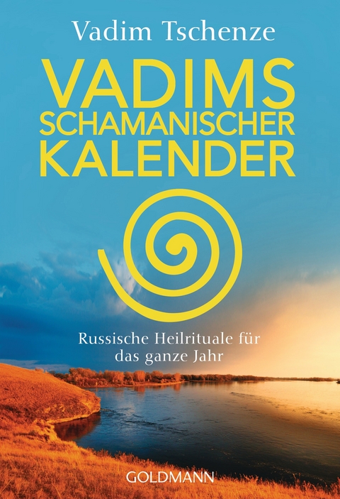 Vadims schamanischer Kalender - Vadim Tschenze