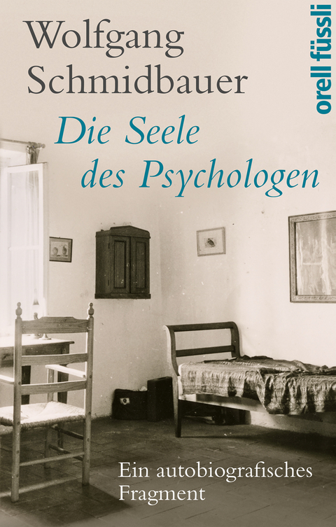 Die Seele des Psychologen - Wolfgang Schmidbauer