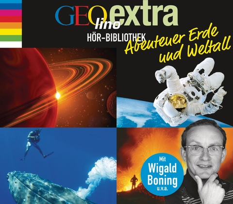 GEOlino extra Hör-Bibliothek – Abenteuer Erde und Weltall - Martin Nusch