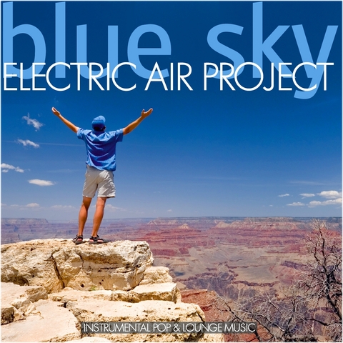 Electric Air Project - Blue Sky - 
