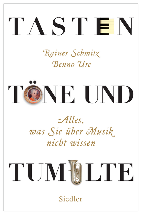 Tasten, Töne und Tumulte - Rainer Schmitz, Benno Ure