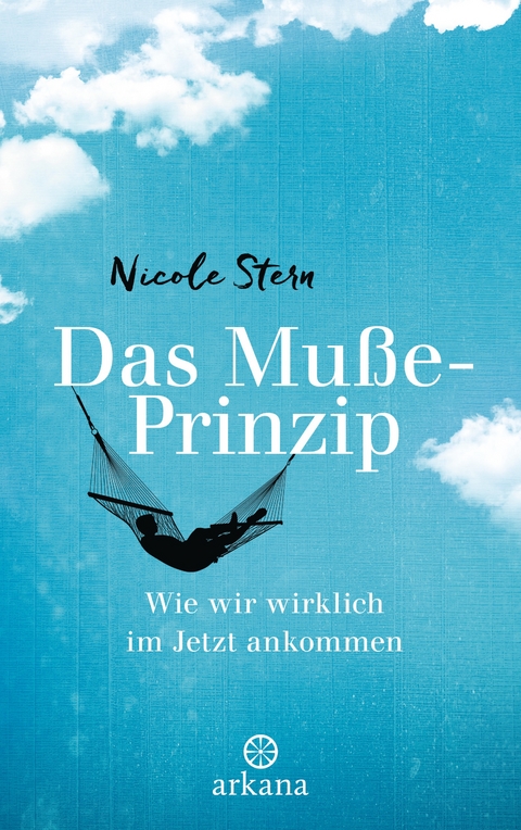 Das Muße-Prinzip - Nicole Stern