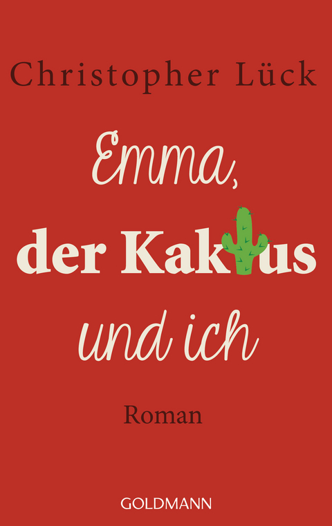 Emma, der Kaktus und ich - Christopher Lück