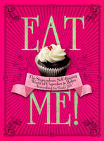 Eat Me!# - Xanthe Milton