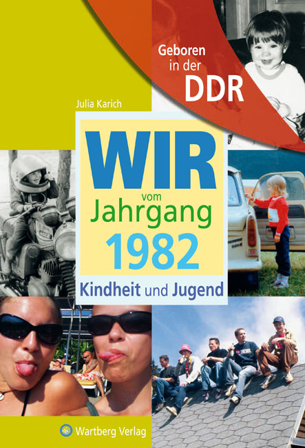 Aufgewachsen in der DDR - Wir vom Jahrgang 1982 - Kindheit und Jugend: 40. Geburtstag - Julia Karich