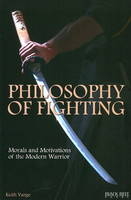 Philosophy of Fighting - Keith Vargo