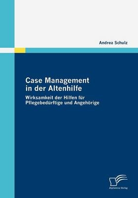 Case Management in der Altenhilfe - Andrea Schulz