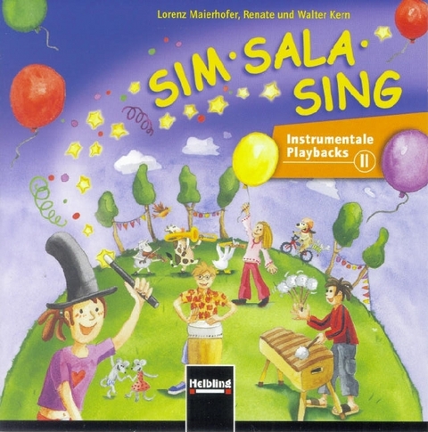 Sim Sala Sing. AudioCD - Lorenz Maierhofer, Walter Kern, Renate Kern