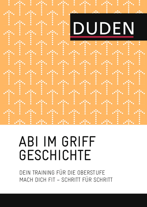 Abi im Griff – Topthemen Geschichte - Steffen Antes, Asmut Brückmann, Stephan Mund
