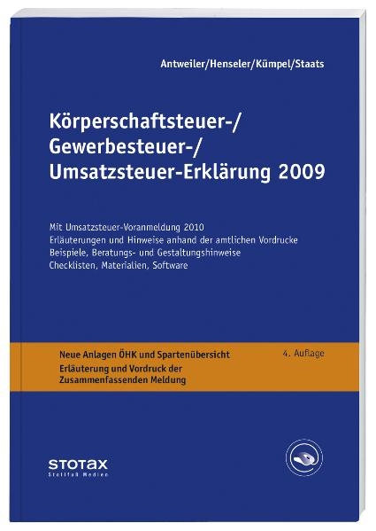 Körperschaftsteuer-, Gewerbesteuer-, Umsatzsteuer-Erklärung 2009 - Paul Ulrich Antweiler, Frank Henseler, Andreas Kümpel