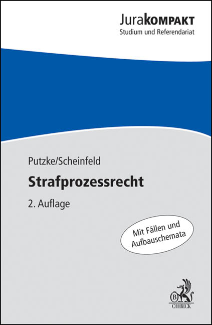 Strafprozessrecht - Holm Putzke, Jörg Scheinfeld