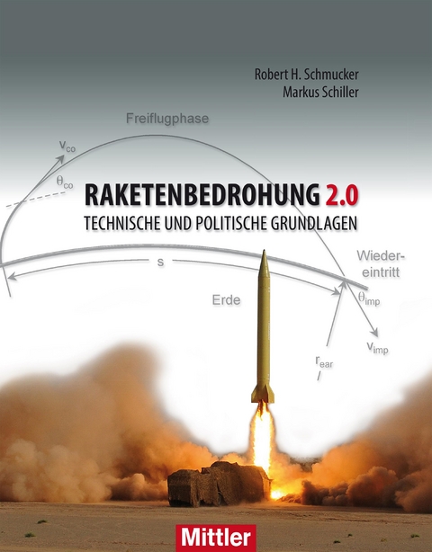 Raketenbedrohung 2.0 - Robert H. Schmucker, Markus Schiller