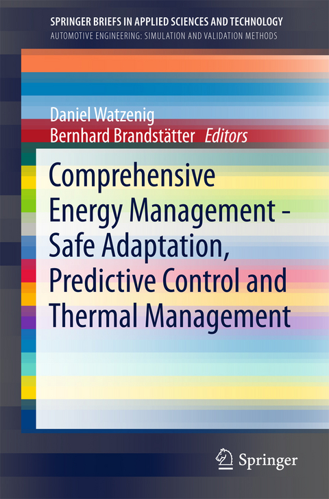 Comprehensive Energy Management - Safe Adaptation, Predictive Control and Thermal Management - 