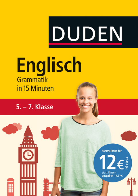 Englisch in 15 Minuten - Grammatik 5.-7. Klasse -  Dudenredaktion