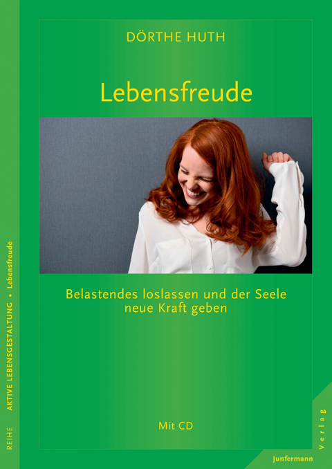 Lebensfreude - Dörthe Huth