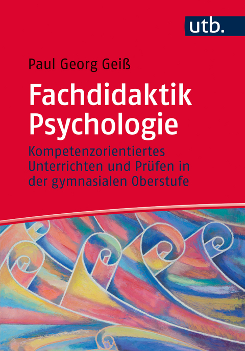 Fachdidaktik Psychologie - Paul Georg Geiß