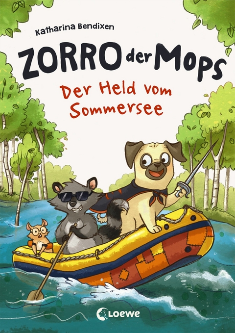 Zorro, der Mops (Band 2) - Der Held vom Sommersee - Katharina Bendixen