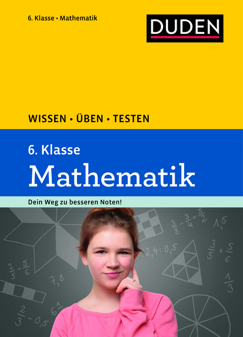 Wissen – Üben – Testen: Mathematik 6. Klasse - Timo Witschaß
