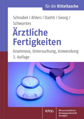 Ärztliche Fertigkeiten - Kai P. Schnabel; Olaf Ahlers; Hiwa Dashti; Waltraud Georg …