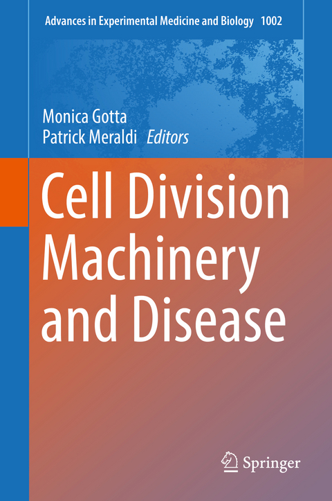 Cell Division Machinery and Disease - 