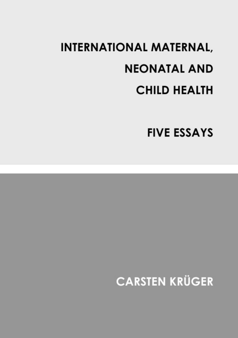 International maternal, neonatal and child health - Dr. C. Krüger
