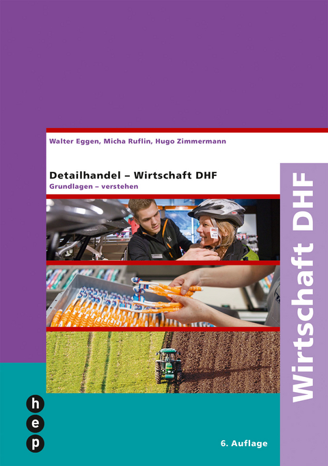 Wirtschaft DHF (Print inkl. eLehrmittel) - Walter Eggen, Micha Ruflin, Hugo Zimmermann