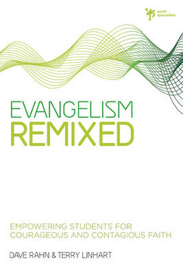 Evangelism Remixed - Terry D. Linhart, Dave Rahn
