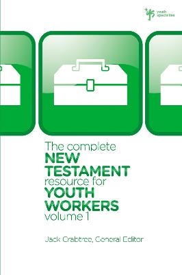 The Complete New Testament Resource for Youth Workers, Volume 1 - Jack Crabtree