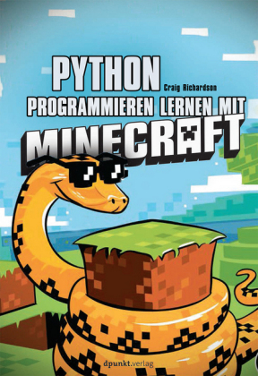 Python programmieren lernen mit Minecraft - Craig Richardson