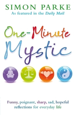 One-Minute Mystic - Simon Parke